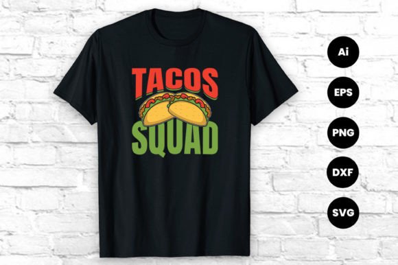 Tacos Squad Vector Graphic Tshirt Design: More Than Just a Shirt