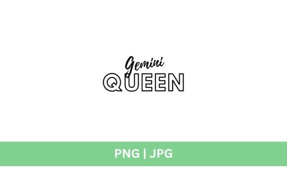 Unleash Your Inner Royal: The Gemini Queen Graphic Collection